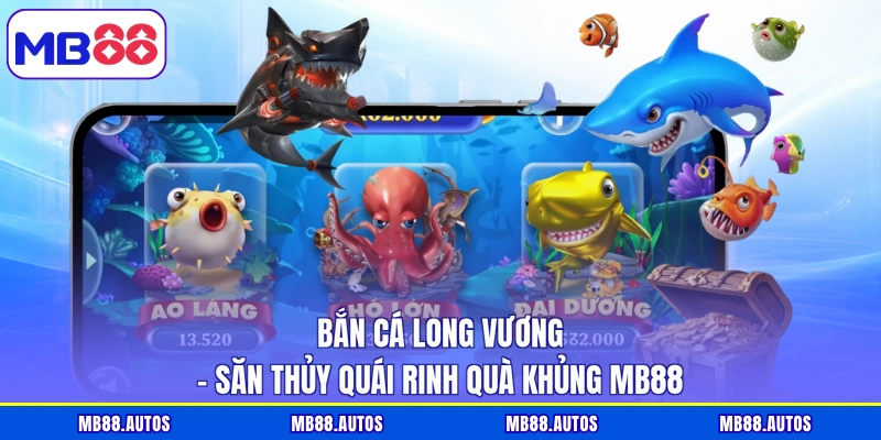Bắn cá Long Vương