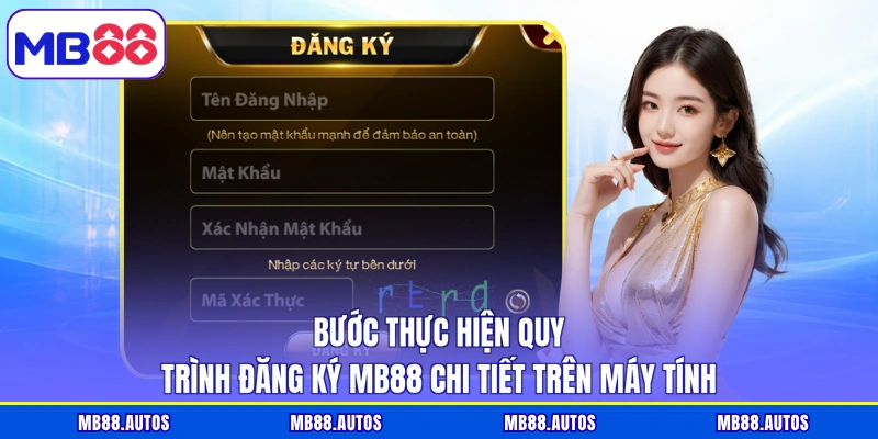 Bước thực hiện quy trình đăng ký MB88 chi tiết trên máy tính