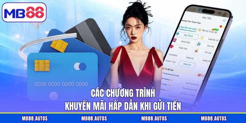 Các chương trình khuyến mãi hấp dẫn khi gửi tiền