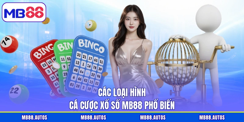 Các loại hình cá cược xổ số MB88 phổ biến