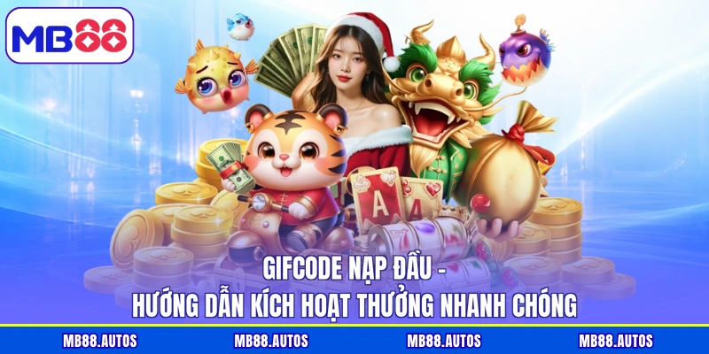 Gifcode nạp đầu