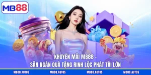 Khuyến Mãi MB88