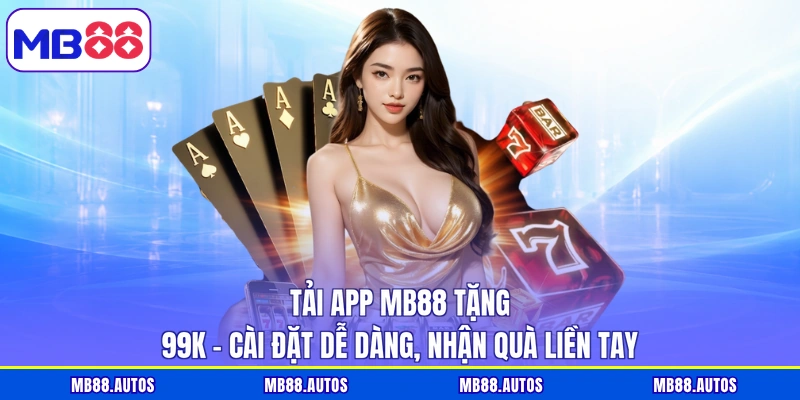 tải app MB88 tặng 99k