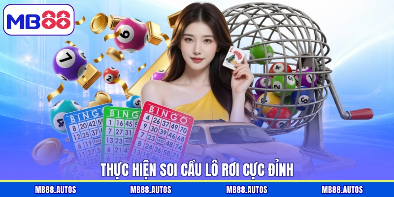 Thực hiện soi cầu lô rơi cực đỉnh