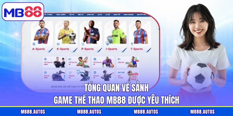 Tổng quan về sảnh game thể thao MB88 được yêu thích